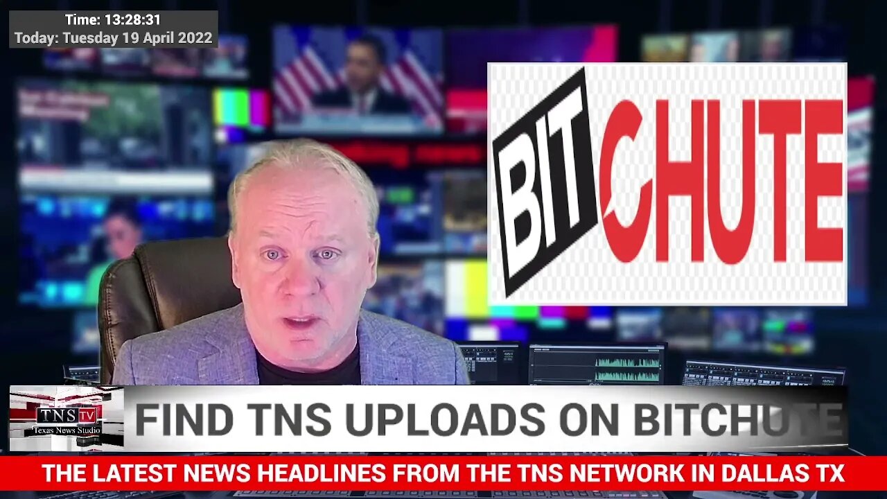 FIND TNS UPLOADS NOW ON BITCHUTE