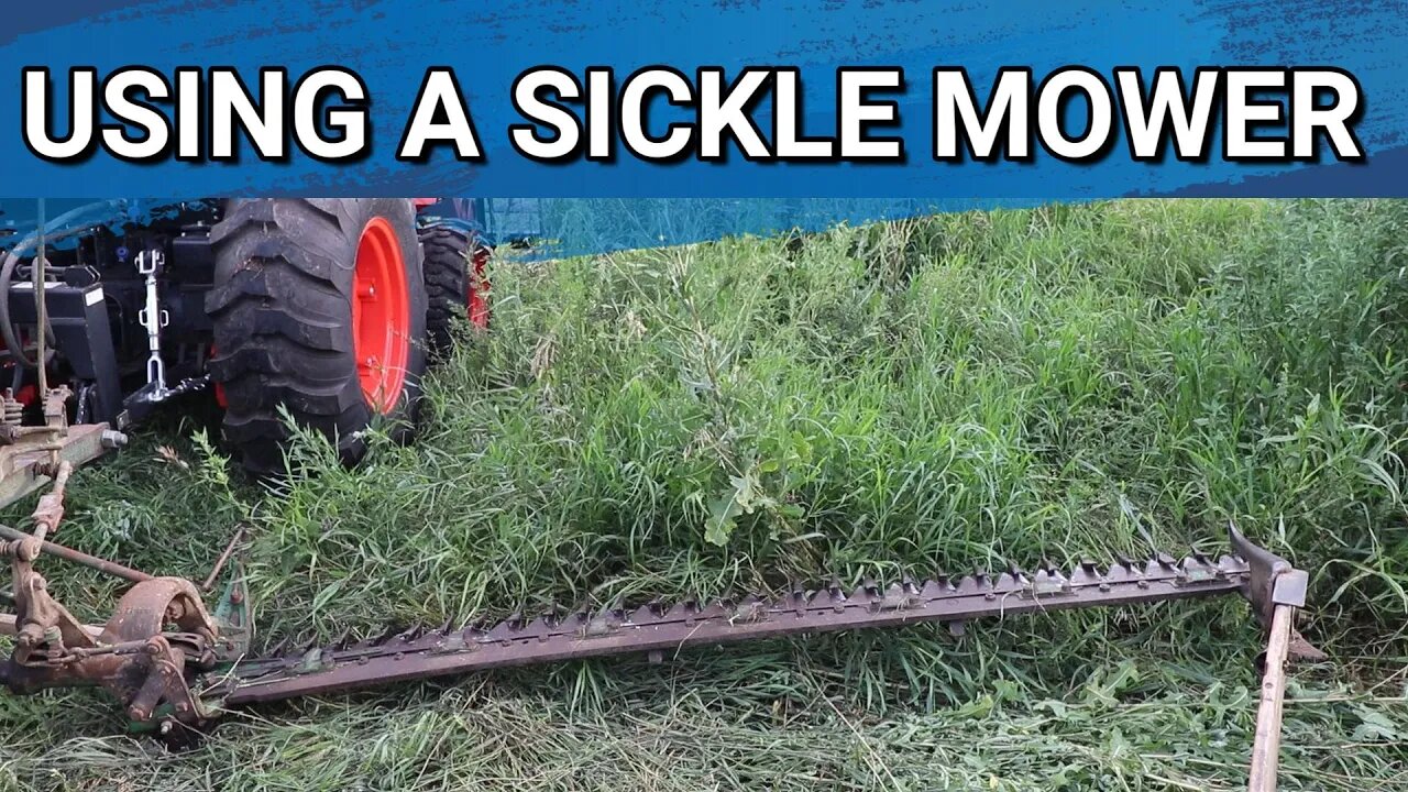 Finally Getting To Use My New To Me Sickle Mower