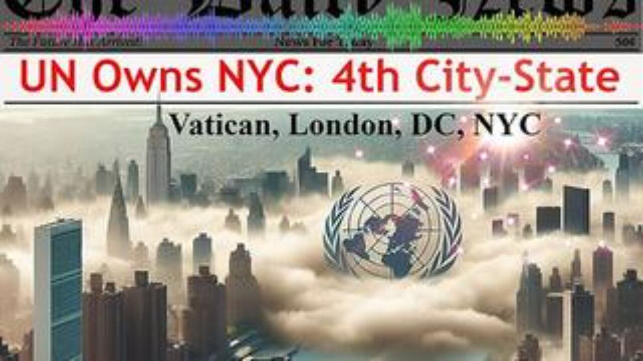 United Nations: New York City The 4th Sovereign City-State