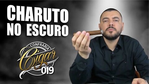 CIGAR 019 - Charuto no Escuro - com Don Emmanuel