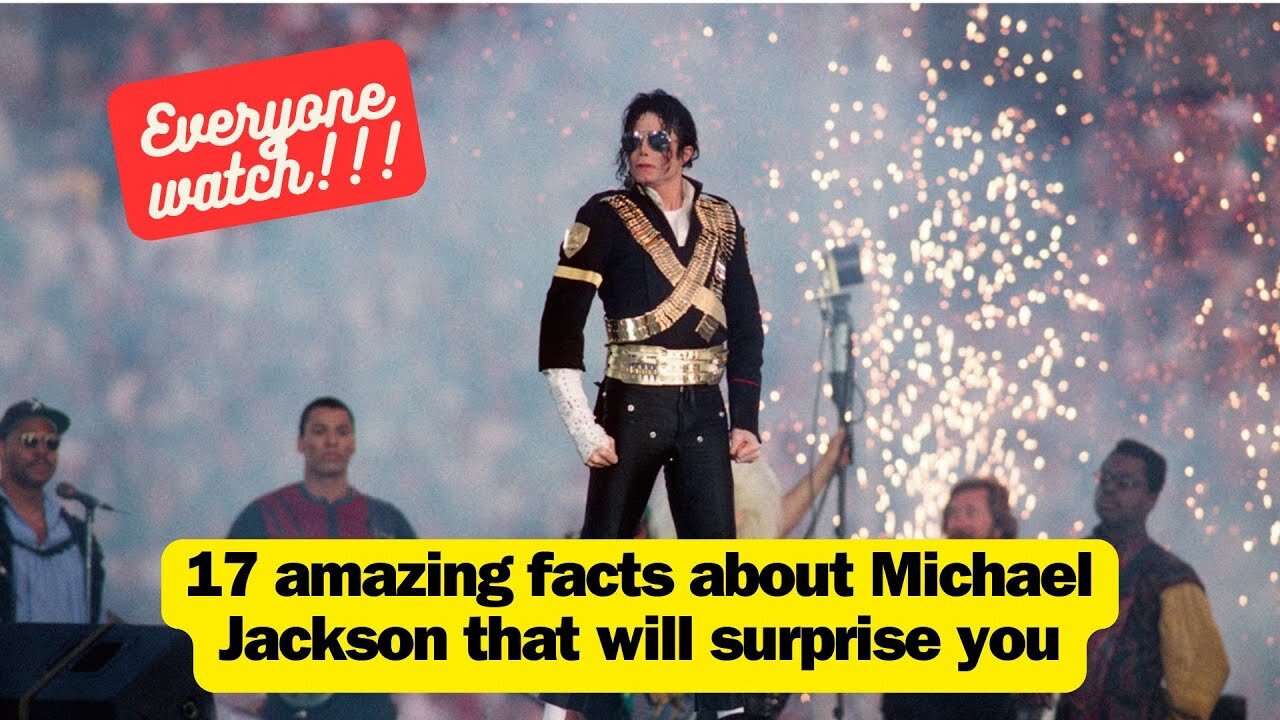 17 amazing facts about Michael Jackson that will surprise you