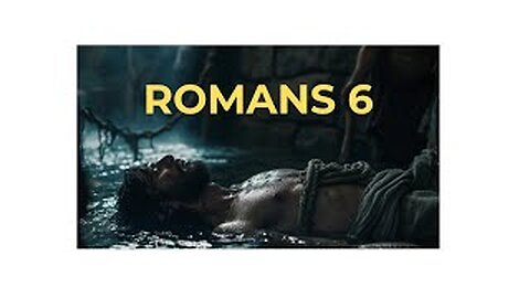 Deep Dive into Romans 6: Free from Sin, Alive in Christ