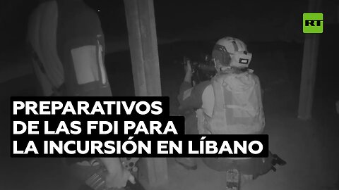 Fuerzas israelíes muestran sus preparativos para la incursión en Líbano