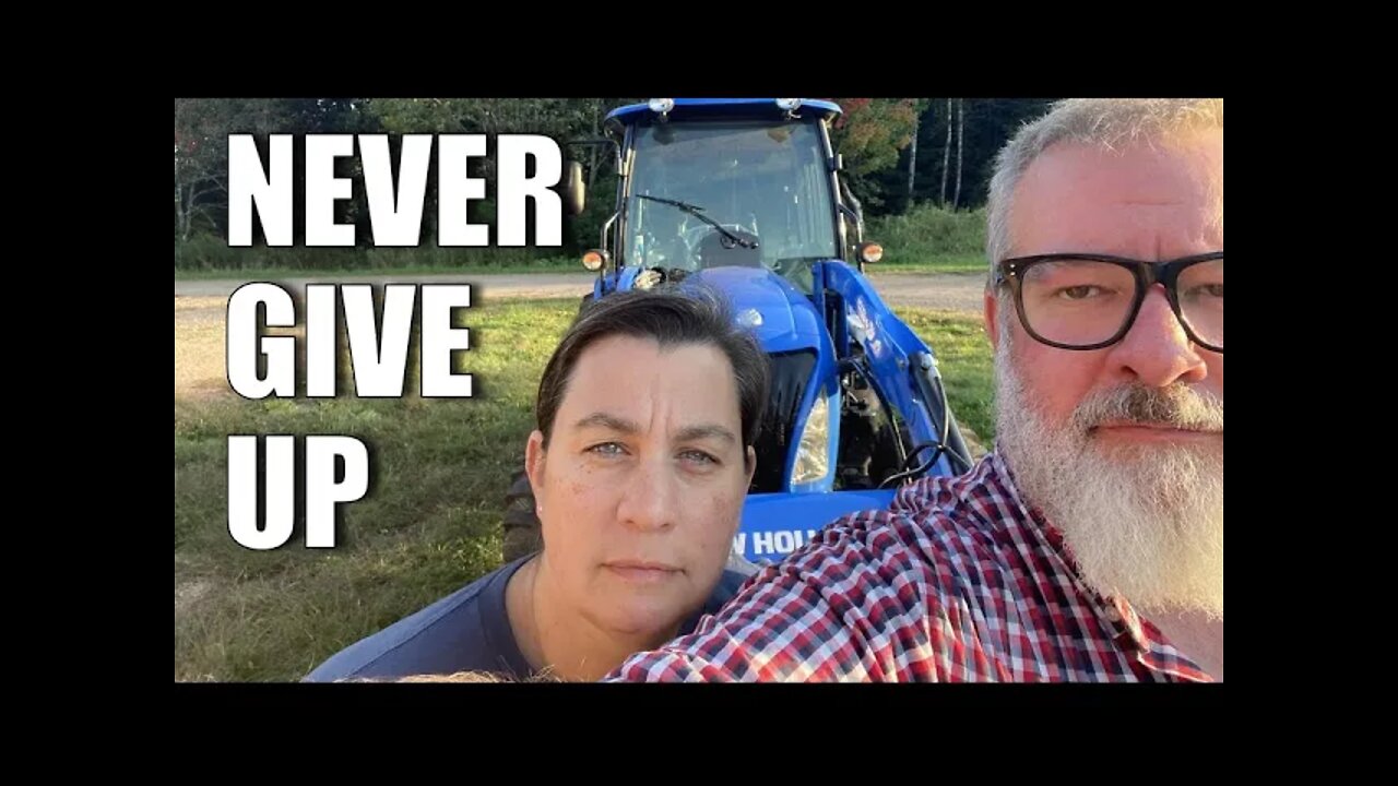 NEVER GIVE UP | Big Family Homestead