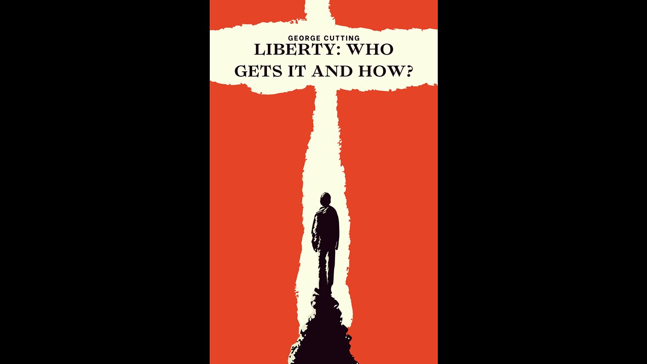 Liberty: Who Gets It and How? by George Cutting