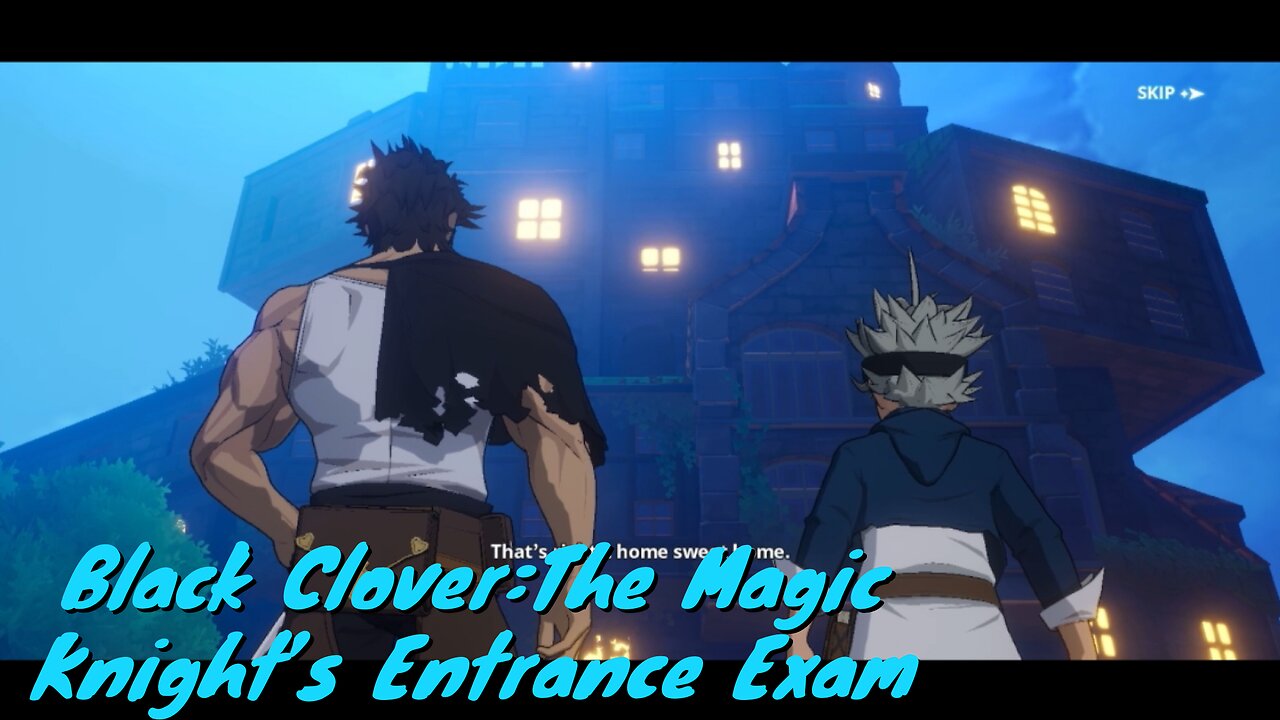 Black clover M:The Magic Knights Entrance Exam