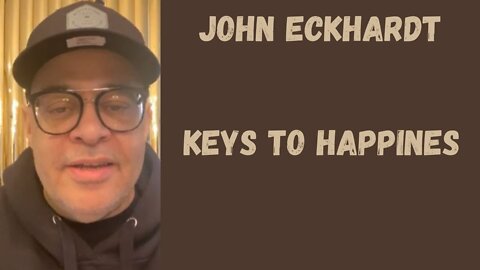 John Eckhardt-Keys To Happines