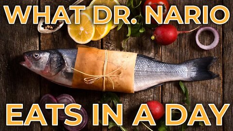 What Dr. Nario Eats in a Day