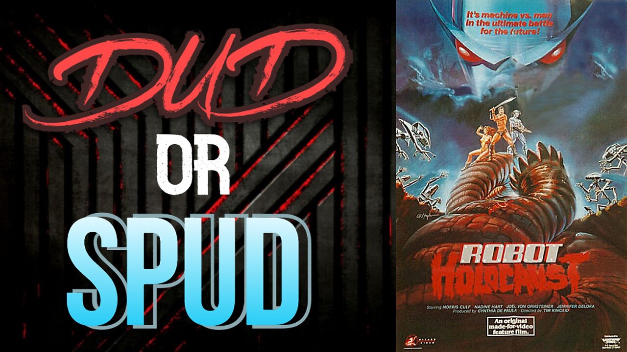 DUD or SPUD - Robot Holocaust | MOVIE REVIEW