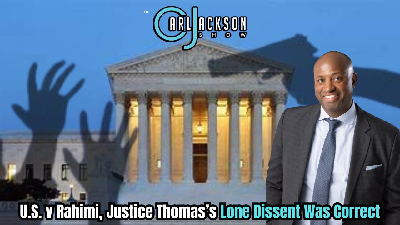 U.S. v Rahimi, Justice Thomas’s Lone Dissent Was Correct