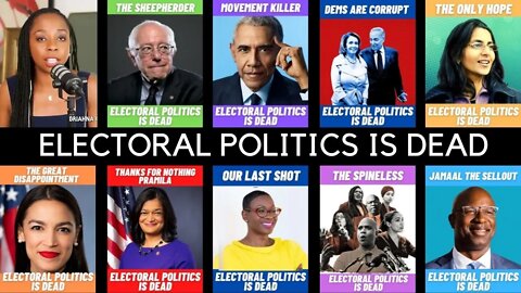 ELECTORAL POLITICS IS DEAD w/ Briahna Joy Gray | Bernie Sanders, Kshama Sawant, AOC, Obama