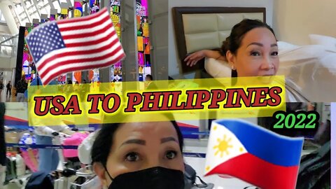 USA TO PHILIPPINES travel from Portland, OR to LAX to Manila, Philippines 2022