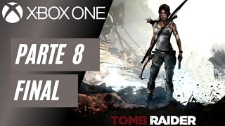 TOMB RAIDER - PARTE 8 FINAL (XBOX ONE)
