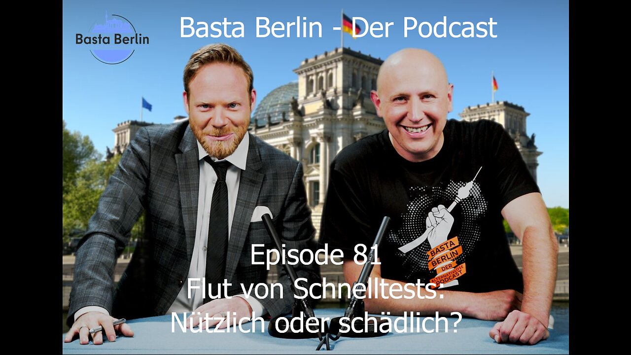 Basta Berlin (Folge 81) – Flut von Schnelltests: Nützlich oder schädlich?