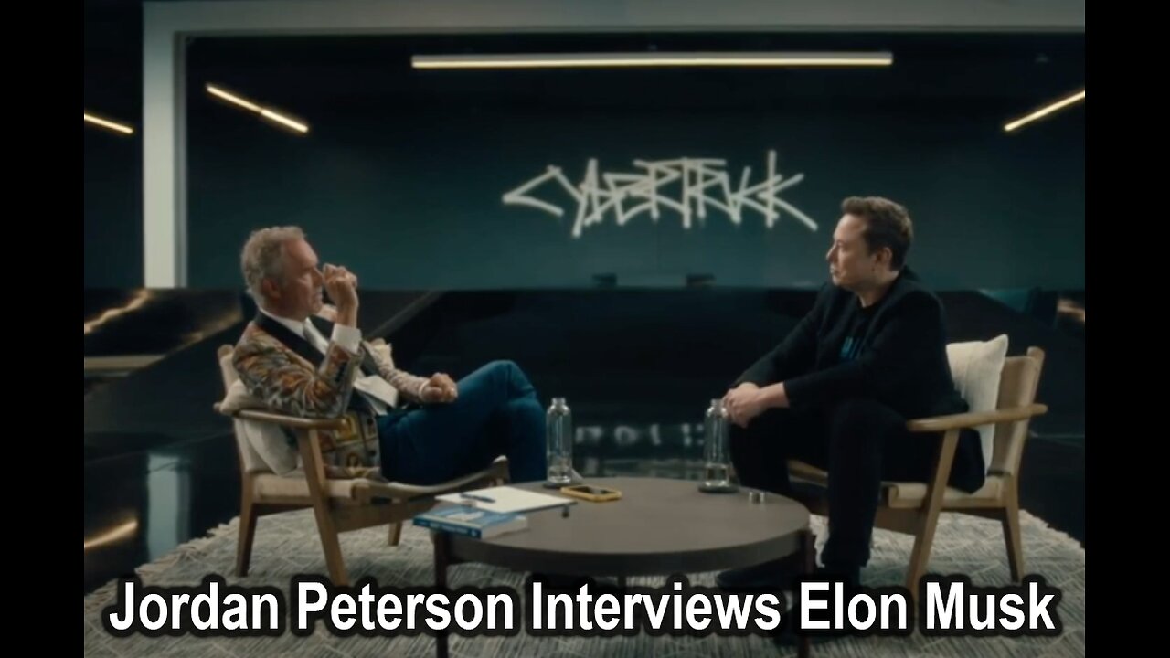 Jordan Peterson Interviews Elon Musk-Full Interview