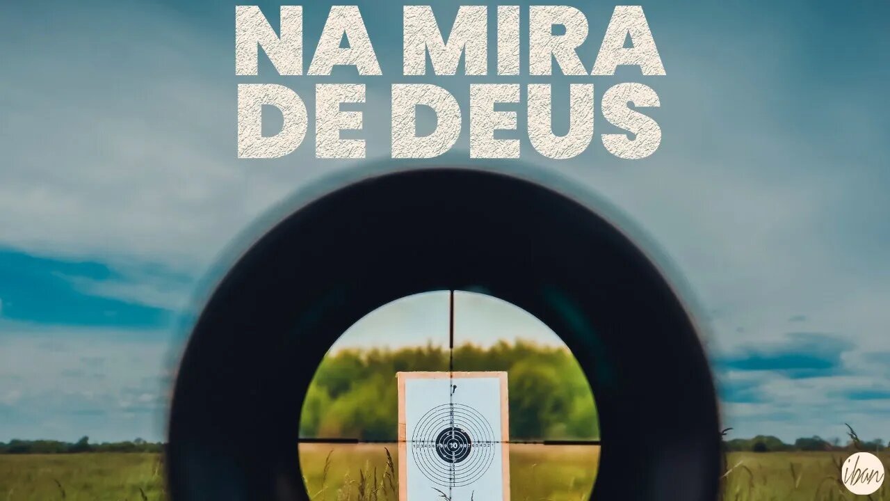 IBAN | NA MIRA DE DEUS | Culto Completo