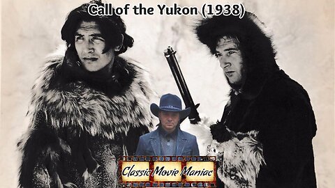 Call of the Yukon (1938) Commentary by Jason