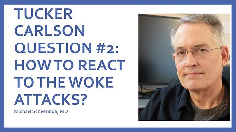 Tucker Carlson Question #2: How Should We Respond to the Culture Wars?