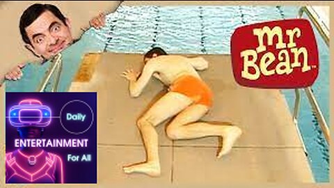 Daily Entertainment For All presents Mr. Bean's attempt to dive at pool