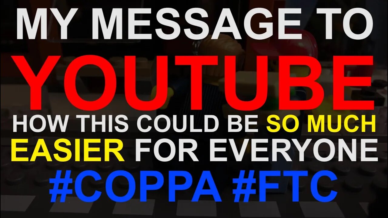 How YouTube could make this SO MUCH EASIER for everyone #COPPA