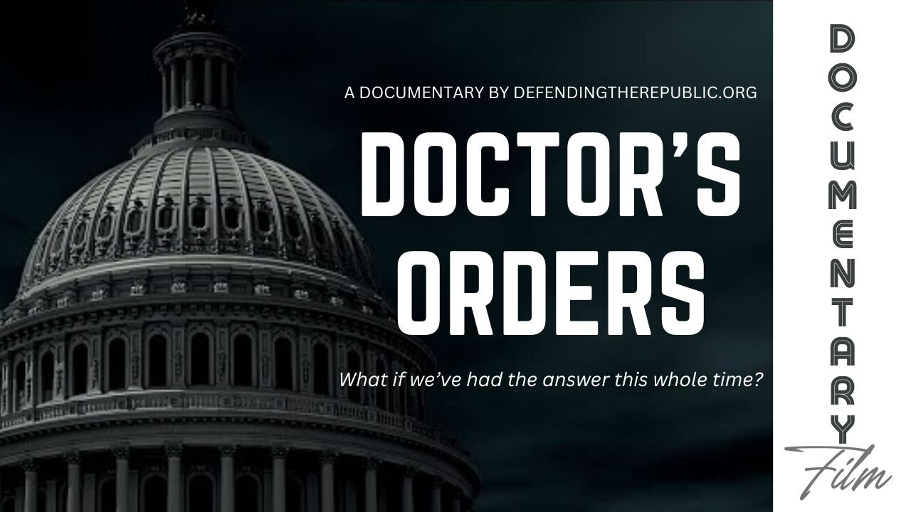 Documentary: Doctor's Orders