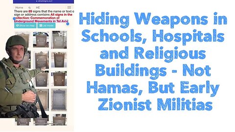 Hiding Weapons in Schools, Hospitals and Religious Buildings - Not Hamas, But Early Zionist Militias