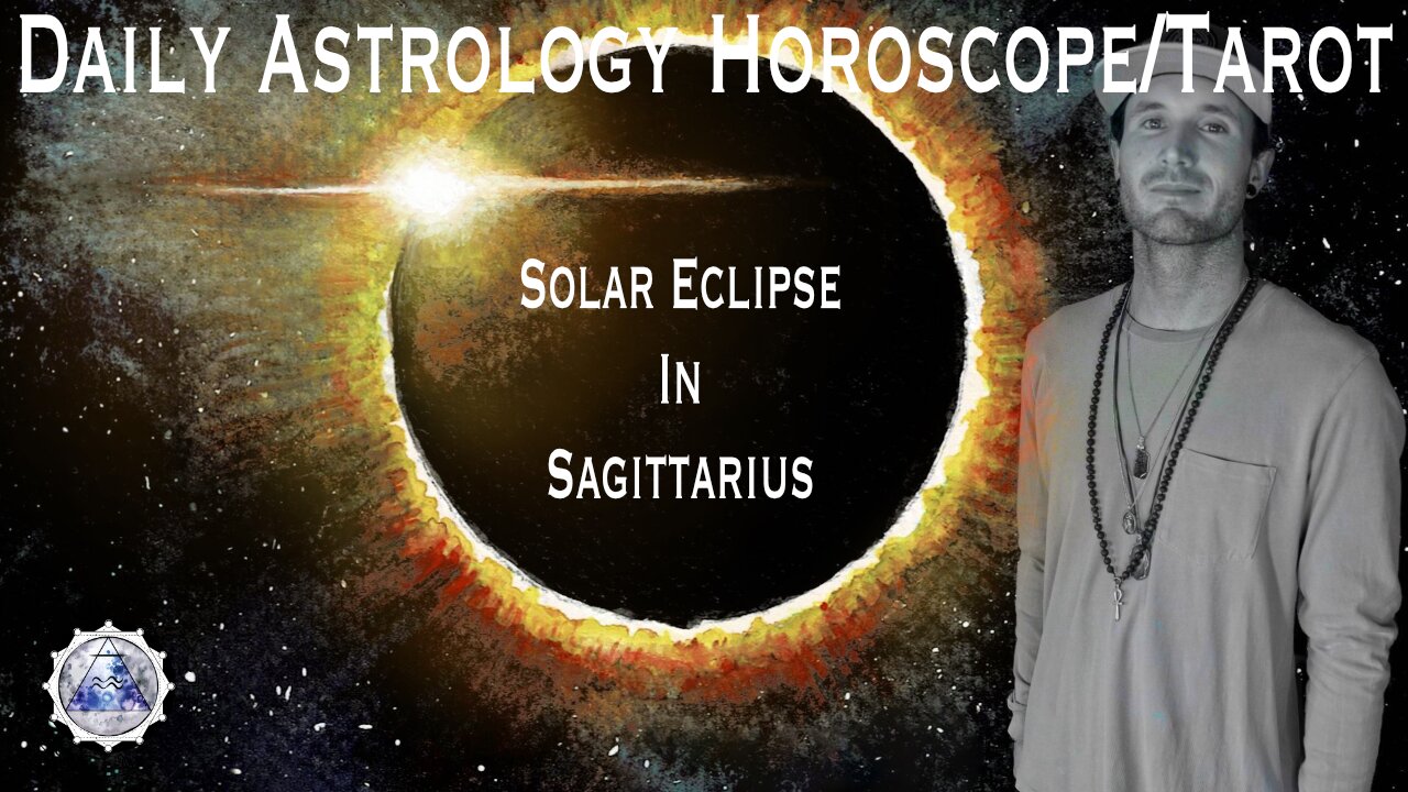 Daily Astrology Horoscope/Tarot December 3rd, 2021. Solar Eclipse in Sagittarius (All Signs)