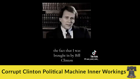 Corrupt Clinton Political Machine Inner Workings