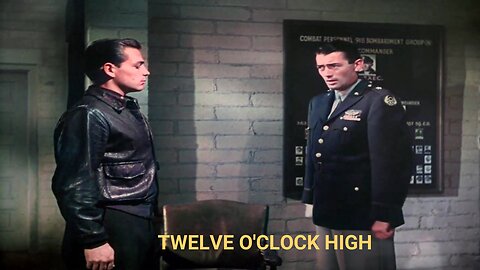 Twelve O'Clock High Colorized