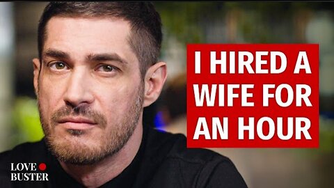 I HIRED A WIFE FOR AN HOUR @LOVEBUSTER