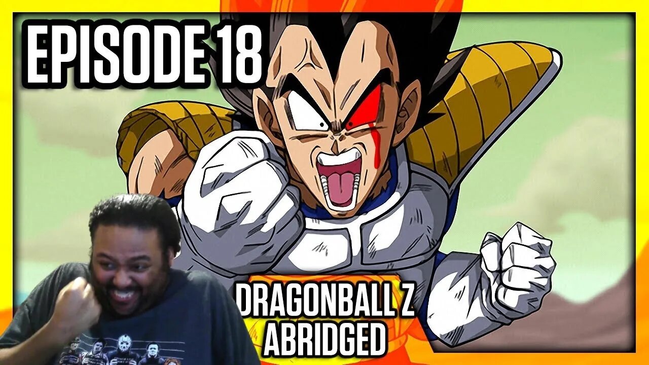 DBZ Abridged Ep 18 Reaction