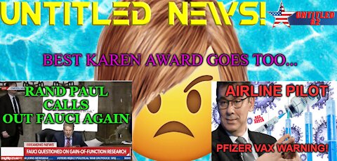 Karen, Rand Paul Calls out Fauci, Airline Pilot Speaks