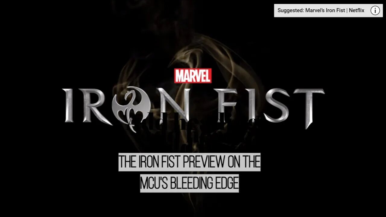 Our Pre-watch Take of Marvel/ Netflix's Iron Fist Series