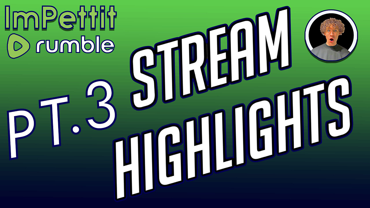 Stream Highlights | PT.3