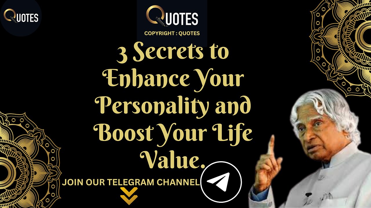 3 Secrets to Enhance Your Personality and Boost Your Life Value | DR APJ KALAM QUOTES | #apjsir