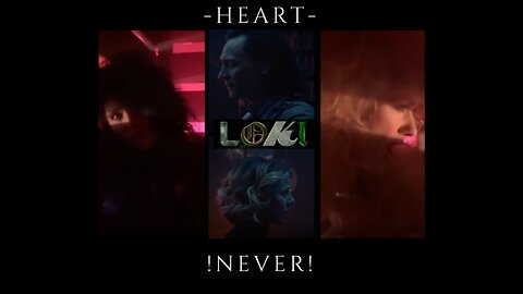 (Marvel) Loki & Sylvie : Heart - Never (Music Video)