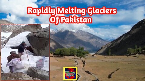 Returning to ancient practices: Residents in Pakistan deal with melting glaciers