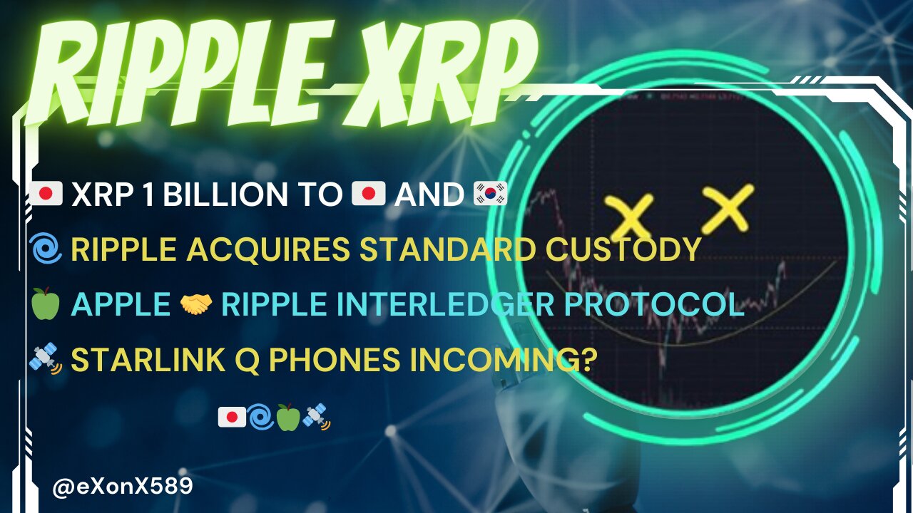 🇯🇵 #XRP 1 BILLION TO 🇯🇵 AND 🇰🇷 🌀 #RIPPLE ACQUIRES STANDARD CUSTODY 🍏 #APPLE INTERLEDGER PROTOCOL