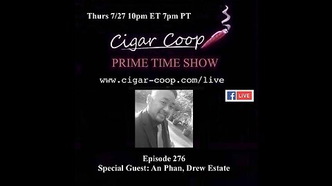 Prime Time Episode 276: An Phan, Drew Estate