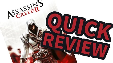 Assassin's Creed II - Ezio Collection - Quick Review - PlayStation 4/5