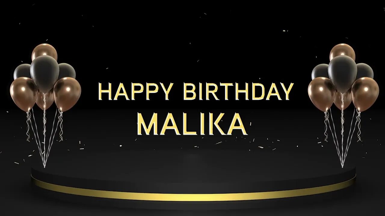 Wish you a very Happy Birthday Malika