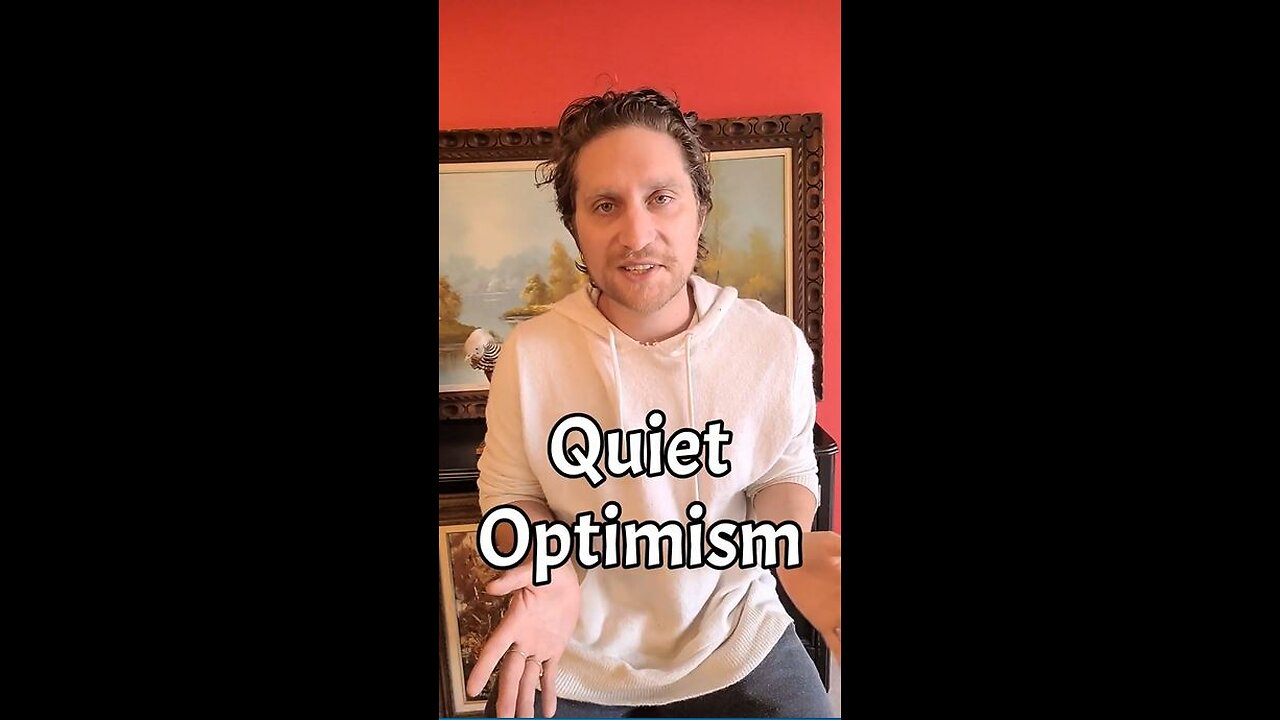 Quiet Optimism and Healing