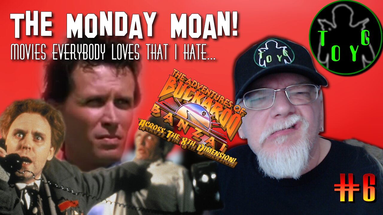 TOYG! The Monday Moan #6 - The Adventures of Buckaroo Banzai Across the 8th Dimension (1984)