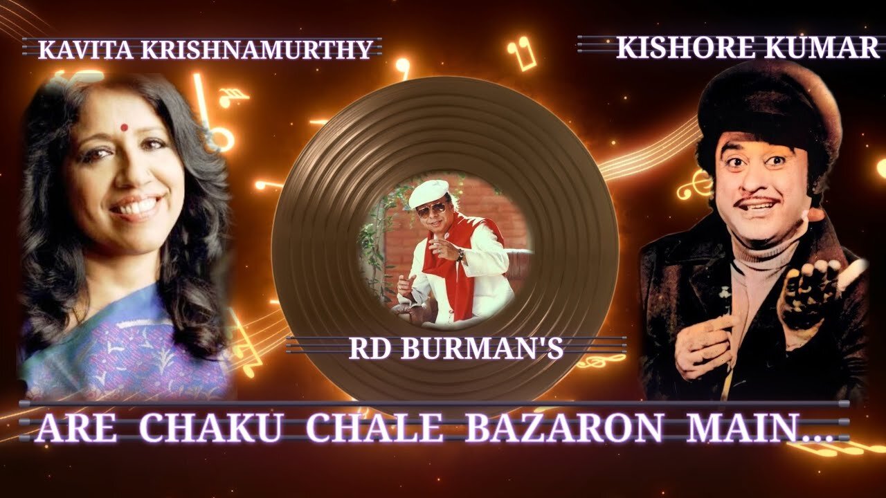 Are Chaku chale bazaron main | Kishore Kumar | Kavita Krishnamurthy | Zalzala Movie | R. D. Burman