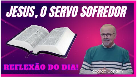 JESUS, O SERVO SOFREDOR I Ricardo Gondim