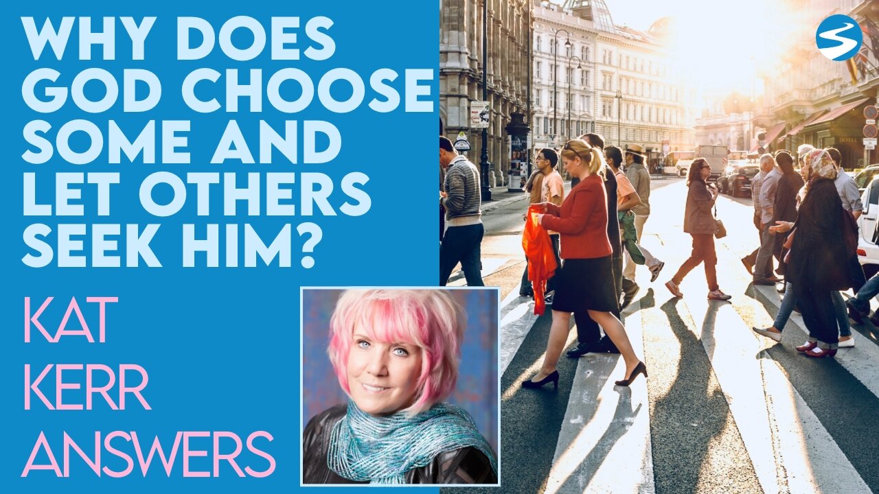 Kat Kerr: Why God Has Some Seek Him and He Picks Others | May 18 2022