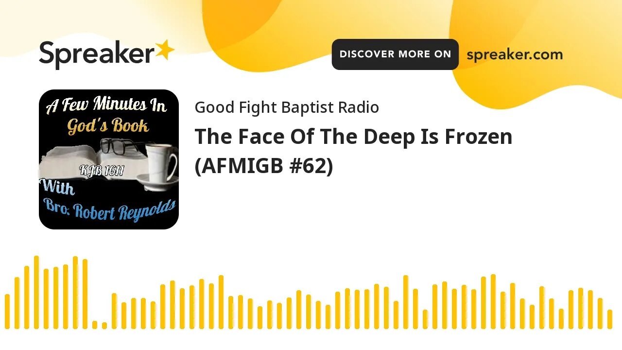 The Face Of The Deep Is Frozen (AFMIGB #62) (made with Spreaker)