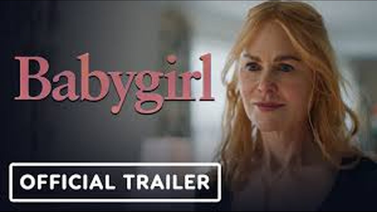 Babygirl - Official Trailer (2024) Nicole Kidman, Harris Dickinson, Antonio Banderas