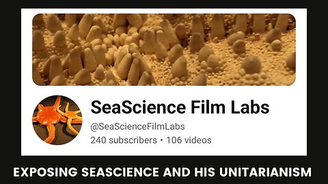 Exposing SeaScience and his Unitarianism