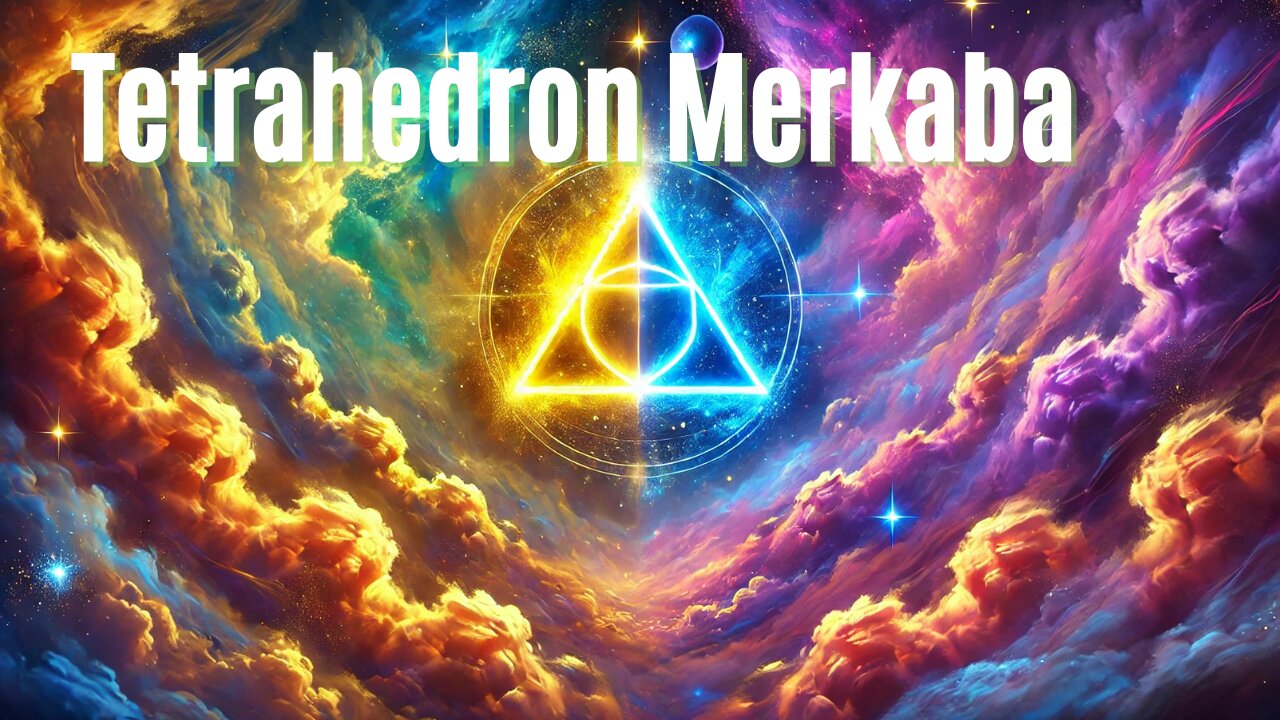 Star Tetrahedron Merkaba Video